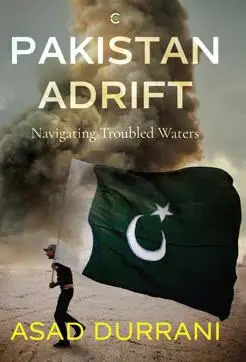 Book name: Pakistan Adrift by Asad Durrani